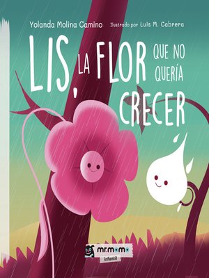 cover image of Lis, la flor que no quería crecer